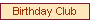 Birthday Club