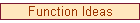 Function Ideas