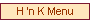 H 'n K Menu