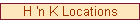 H 'n K Locations