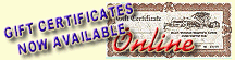 Click here to order Gift Certificates
